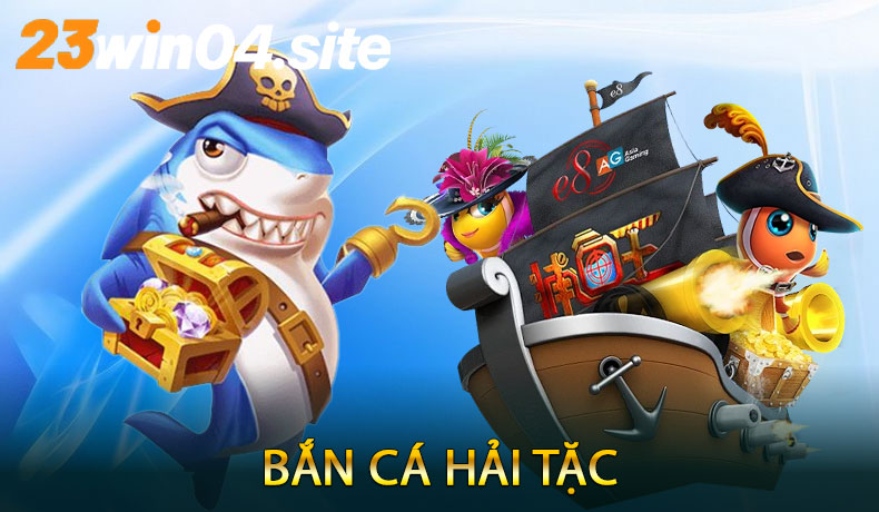 Bắn Cá Hải Tặc
